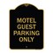 Signmission Designer Series Sign Motel Guest Parking Only, Black & Gold Aluminum Sign, 18" x 24", BG-1824-23871 A-DES-BG-1824-23871 - alternate 1